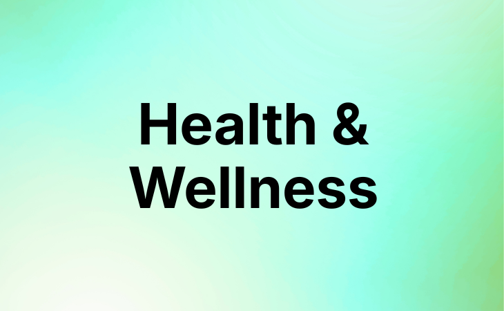 Health & Wellness