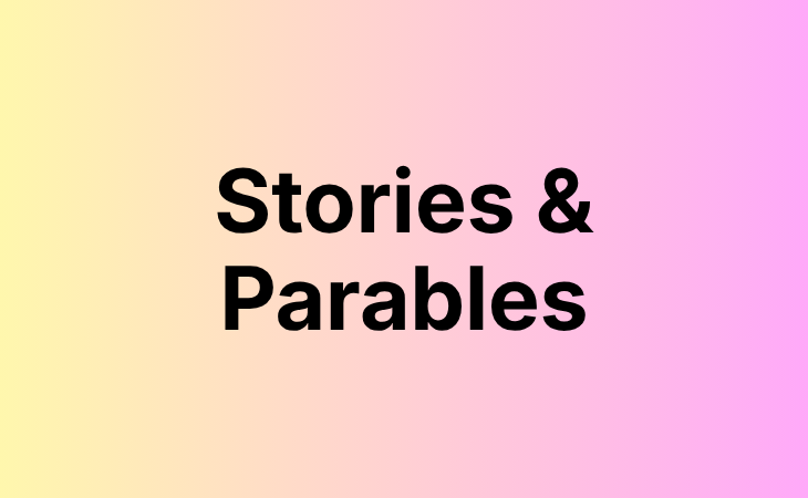 Stories & Parables